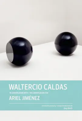 Read: Waltercio Caldas in conversation with Book Ariel Jiménez