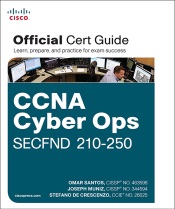 CCNA Cyber Ops SECFND #210-250 Official Cert Guide, 1/e