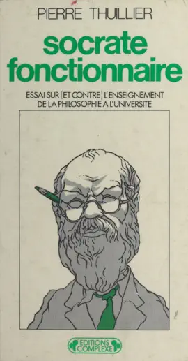 Read: Socrate fonctionnaire : Essai sur (et Book contre) l'enseignement de la philosophie à l'université