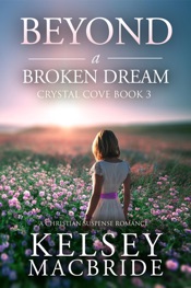 Beyond a Broken Dream: A Christian Suspense Romance