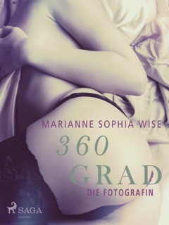 360 Grad - Die Fotografin by Marianne Sophia Wise