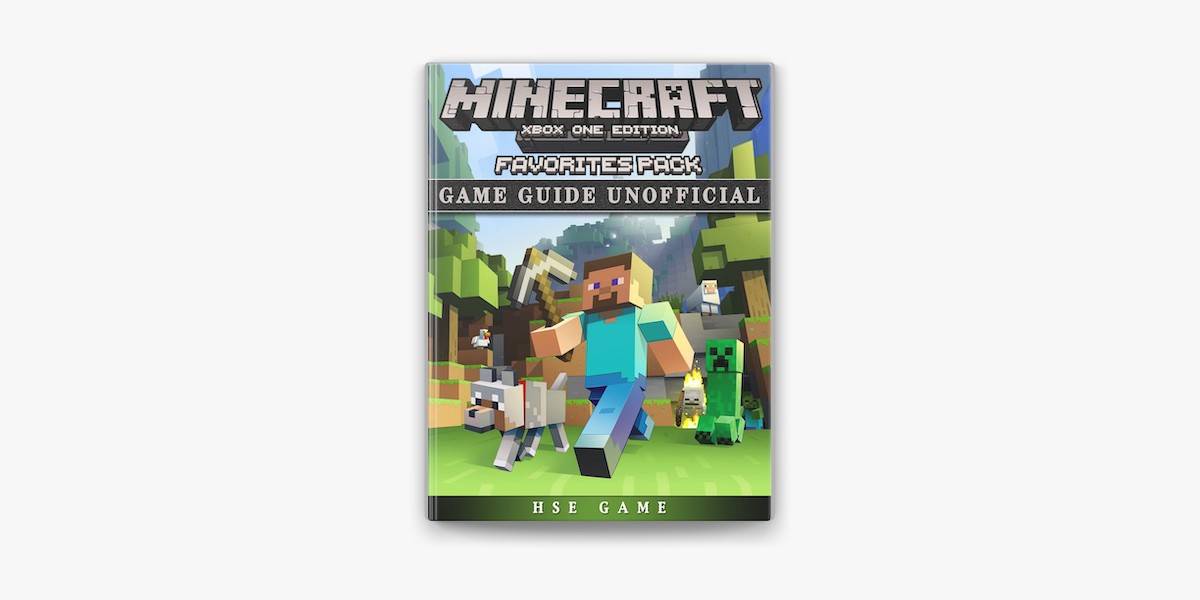 Minecraft Xbox One Favorites Pack Game Guide Unofficial on Apple Books