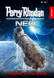 Perry Rhodan Neo 144: Verkünder des Paradieses - Michael H. Buchholz