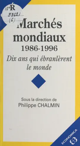 Read: Marchés mondiaux (1986-1996) Book : Dix ans qui ébranlèrent le monde