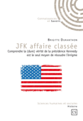 JFK affaire classée - Brigitte Duranthon