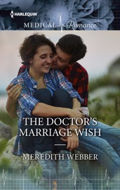 The Doctor's Marriage Wish - Meredith Webber