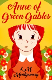 Anne of Green Gables - L.M. Montgomery