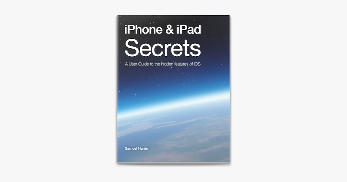 ‎iPhone &amp; iPad Secrets (For iOS 9.3) by Samuel Harris on Apple Books