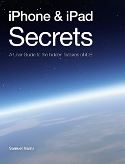 iPhone & iPad Secrets (For iOS 9.3) by Samuel Harris
