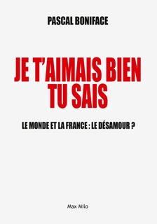 Je t'aimais bien tu sais by Pascal Boniface