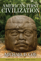 Michael D. Coe - America's First Civilization artwork