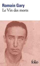 Le Vin des morts - Romain Gary