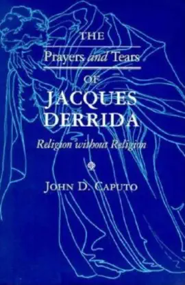 Read: Book The Prayers and Tears of Jacques Derrida