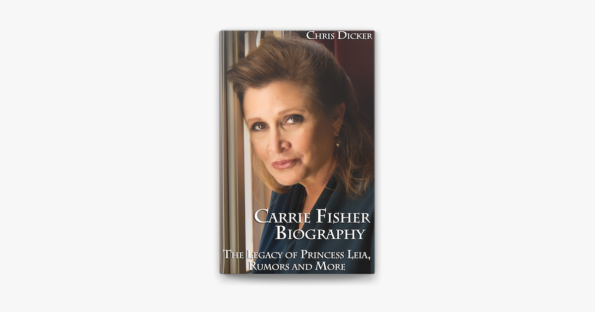 ‎Carrie Fisher Biography: The Legacy of Princess Leia, Rumors and More ...