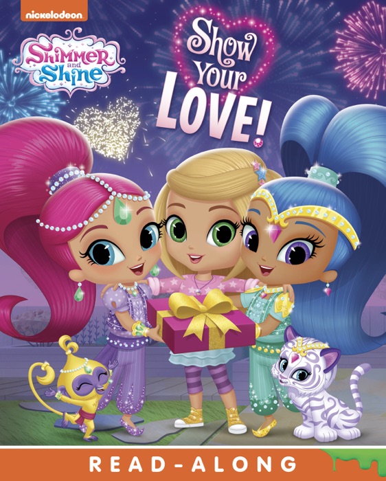 Show Your Love! (Shimmer and Shine) (Enhanced Edition)
