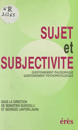 Read: Sujet et Subjectivité : Book Questionnement philosophique, questionnement psychopathologique, actes