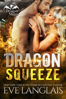 Dragon Squeeze by Eve Langlais