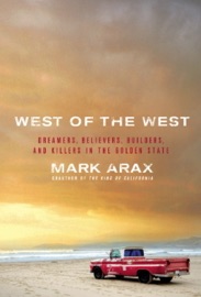 West of the West - Mark Arax