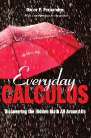 Everyday Calculus - Oscar E. Fernandez