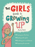 Anita Naik - The Girls' Guide to Growing Up artwork