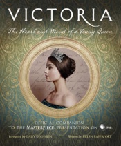 Victoria: The Heart and Mind of a Young Queen