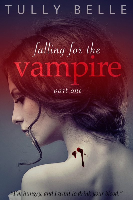 Falling for the Vampire - Part 1