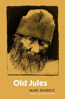Old Jules by Mari Sandoz