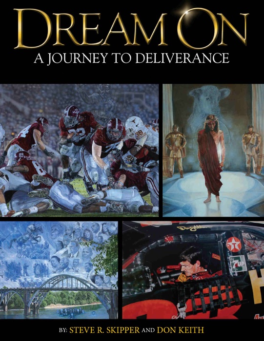 Dream On: A Journey to Deliverance