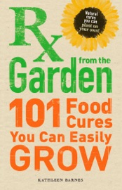 RX from the Garden - Kathleen Barnes