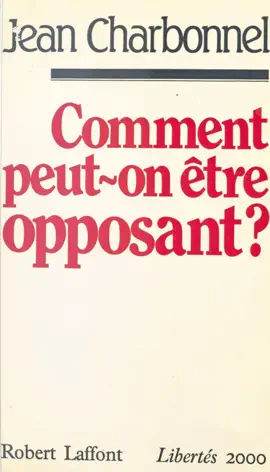 Read: Book Comment peut-on être opposant ? Une nouvelle espérance