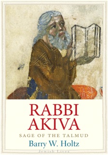 Rabbi Akiva by Barry W. Holtz
