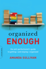 Organized Enough - Amanda Sullivan