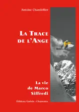 La Trace de l'Ange - La vie de Marco Siffredi