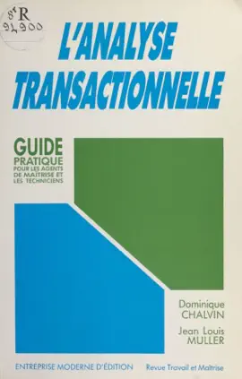 Read: Book L'analyse transactionnelle : guide pratique pour les agents de maîtrise et les techniciens