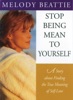 Book Stop Being Mean to Yourself