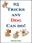 Tricks Any Dog Can Do! - Susan Day