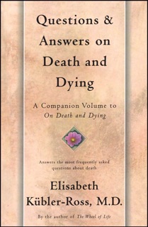 Questions and Answers on Death and Dying by Elisabeth Kübler-Ross