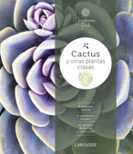 Cactus y otras plantas crasas - Jordi Font Barris