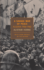 A Savage War of Peace - Alistair Horne Cover Art