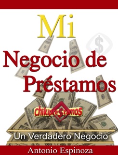 Mi Negocio de Préstamos by Antonio Espinoza