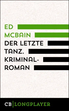 Read: Ed McBain: Der letzte Tanz. Book Kriminalroman aus dem 87. Polizeirevier