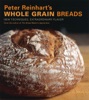 Book Peter Reinhart's Whole Grain Breads