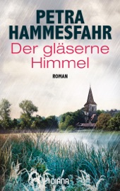 Der gläserne Himmel - Petra Hammesfahr