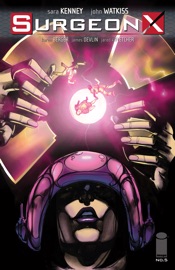 Surgeon X #5 - Sara Kenney, John Watkiss & James Delvin