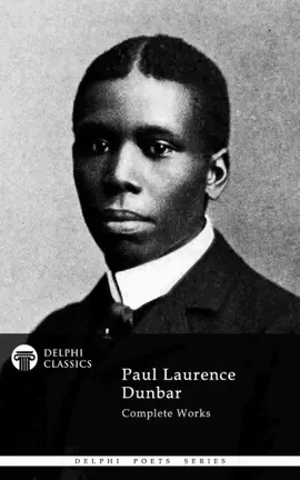 Read: Delphi Complete Works of Paul Laurence Book Dunbar (Illustrated)