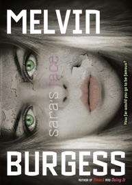 Sara's Face - Melvin Burgess