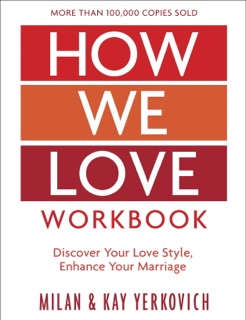 How We Love Workbook, Expanded Edition by Milan Yerkovich & Kay Yerkovich