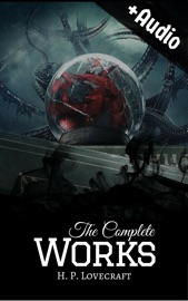 H.P. Lovecraft: The Complete Works
