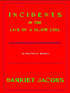 Read: Incidents Book In The Life of a Slave Girl