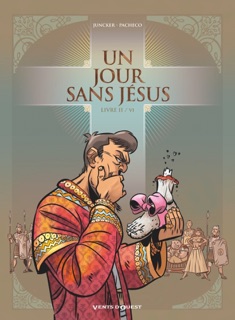 Un jour sans Jésus - Tome 02 by Nicolas Juncker & Chico Pacheco